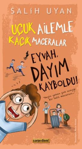 Eyvah, Dayım Kayboldu! - Uçuk Kaçık Ailemle Maceralar