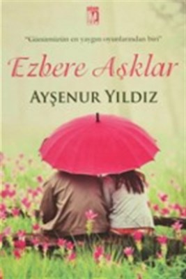 Ezbere Aşklar