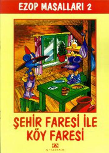 Ezop Masalları 2 - Şehir Faresi ile Köy Faresi