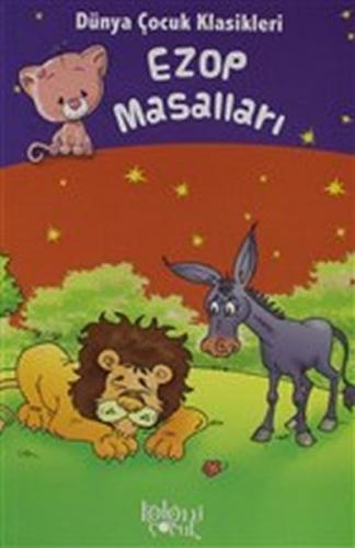 Ezop Masalları - Dünya Çocuk Klasikleri