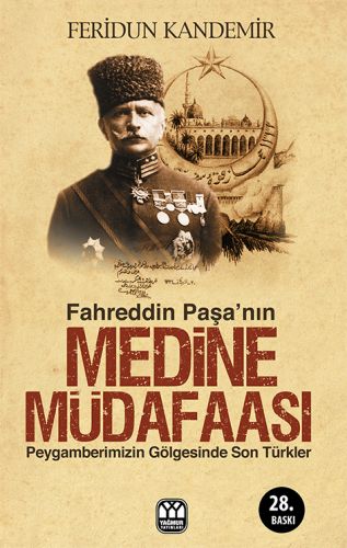 Fahreddin Paşa’nın Medine Müdafaası