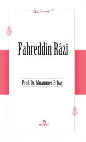 Fahreddin Râzî (Öncülerimiz-11)