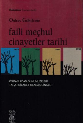 Faili Meçhul Cinayetler Tarihi - 1453-1920-1977-1993