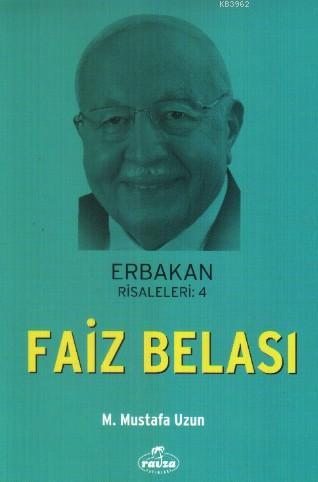 Faiz Belası / Erbakan Risaleleri -4