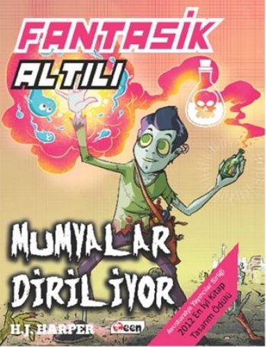 Fantastik Altılı 3 - Mumyalar Diriliyor (Ciltli)