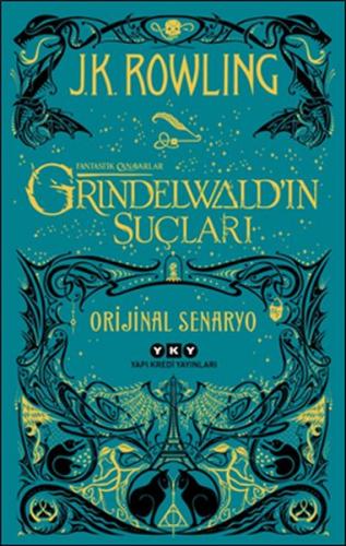 Fantastik Canavarlar: Grindelwald’ın Suçları - Orijinal Senaryo