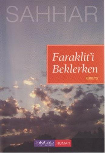 Faraklit'i Beklerken - Kureyş