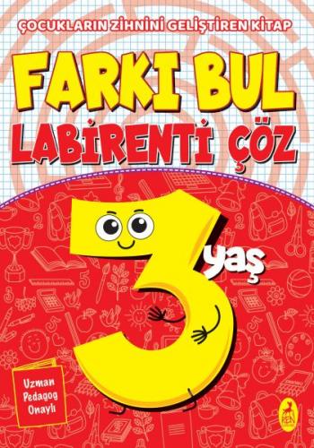 Farkı Bul Labirenti Çöz 3 Yaş - Çocukların Zihnini Geliştiren Kitap