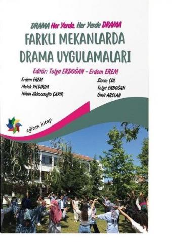 Farklı Mekanlarda Drama Uygulamaları