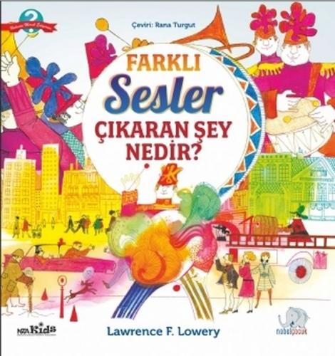 Farklı Sesler Çıkaran Şey Nedir