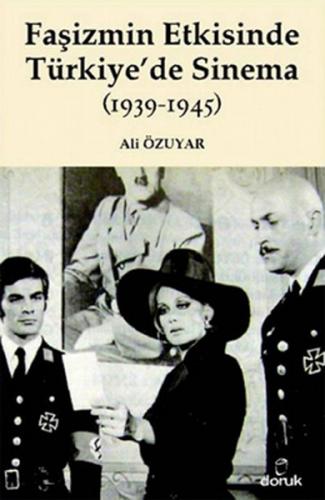 Faşizmin Etkisinde Türkiye'de Sinema (1939-1945)