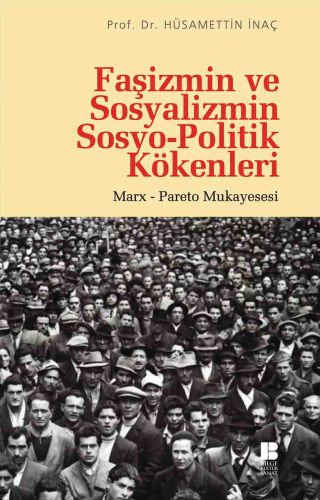 Faşizmin ve Sosyalizmin Sosyo-Politik Kökenleri