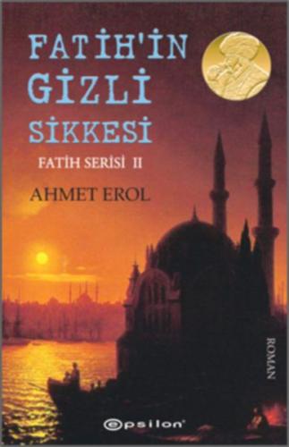 Fatih Serisi 02 - Fatih’in Gizli Sikkesi