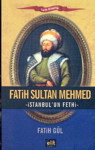 Fatih Sultan Mehmed 1453