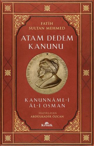 Fatih Sultan Mehmed-Atam Dedem Kanunu