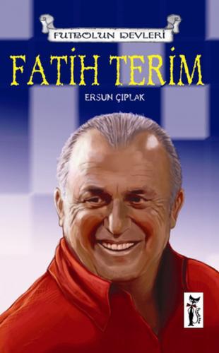 Fatih Terim / Futbolun Devleri