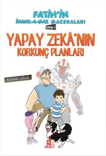 Fatihin İnanılamaz Maceraları - Yapay Zekanın Korkunç Planları