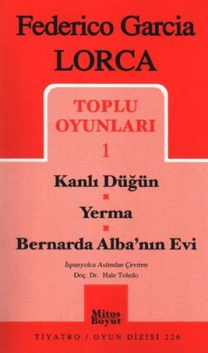 Federico Garcia Lorca Toplu Oyunları 1 Kanlı Düğün Yerma Bernarda Alba