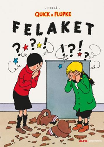 Felaket - Quick ve Flupke