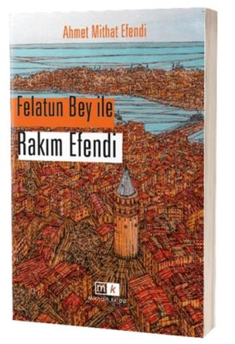 Felatun Bey İle Rakım Efendi