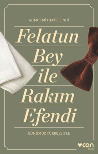 Felatun Bey ve Rakım Efendi (Günümüz Türkçesiyle)