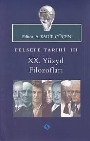 Felsefe Tarihi 3 ; XX.Yüzyıl Filozofları