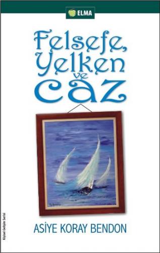 Felsefe Yelken ve Caz