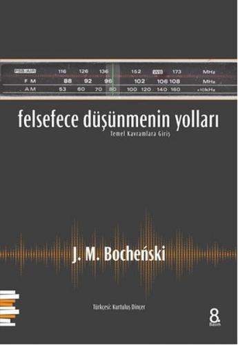 Felsefece Düşünmenin Yolları Temel Kavramlara Giriş