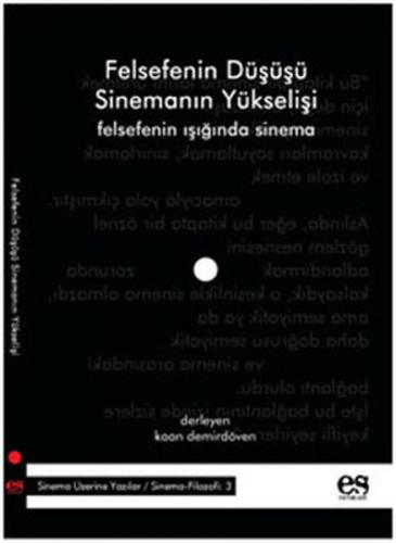 Felsefenin Düşüşü Sinemanın Yükselişi Felsefenin Işığında Sinema