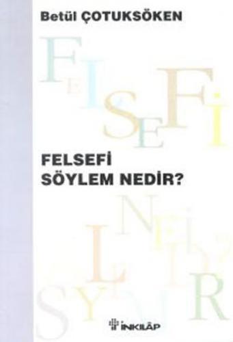 Felsefi Söylem Nedir?