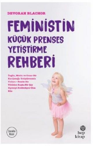 Feministin Küçük Prenses Yetiştirme Rehberi