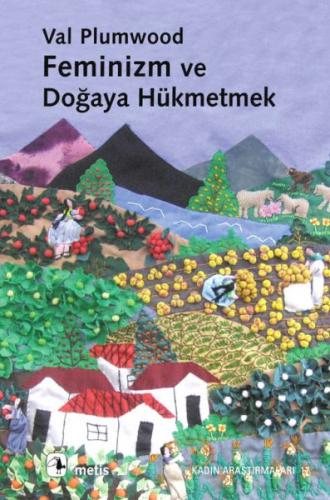 Feminizm ve Doğaya Hükmetmek