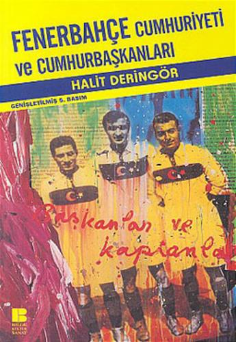 Fenerbahçe Cumhuriyeti ve Cumhurbaşkanları