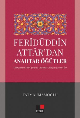 Feridüddin Attardan Anahtar Öğütler