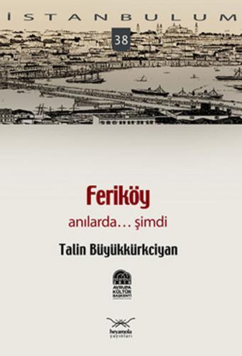 Feriköy Anılarda...Şimdi-38