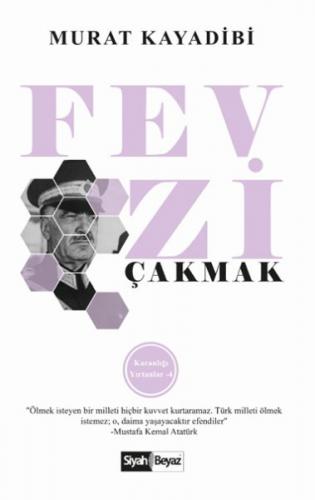 Fevzi Çakmak - Karanlığı Yırtanlar 4