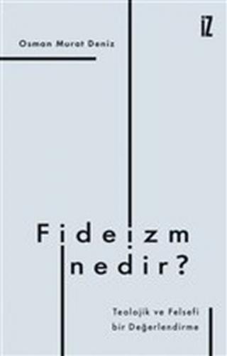 Fideizm Nedir? - Teolojik ve Felsefi Bir Değerlendirme