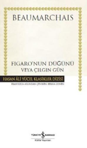 Figaronun Düğünü veya Çılgın Gün - Hasan Ali Yücel Klasikleri (Ciltli)