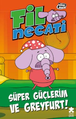 Fil Necati 4 - Süper Güçlerim ve Greyfurt