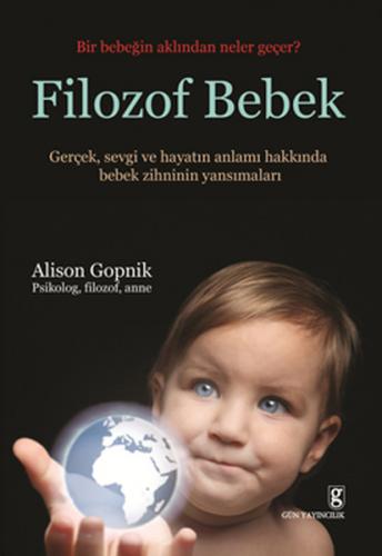 Filozof Bebek Bir Bebeğin Aklından Neler Geçer?