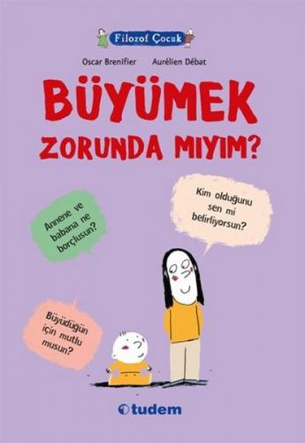 Filozof Çocuk - Büyümek Zorunda Mıyım?