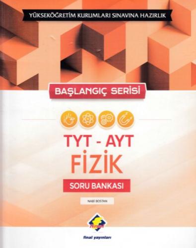 Final Başlangıç Serisi TYT-AYT Fizik Soru Bankası (Yeni)