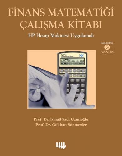 Finans Matematiği Çalışma Kitabı - HP Hesap Makinesi Uygulamalı