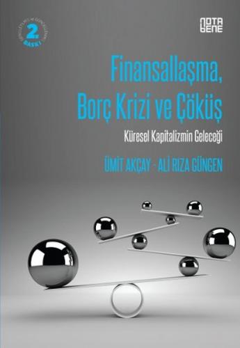 Finansallaşma, Borç Krizi ve Çöküş