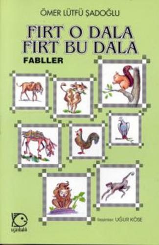 Fırt O Dala Fırt Bu Dala