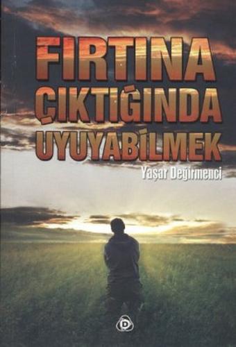 Fırtına Çıktığında Uyuyabilmek