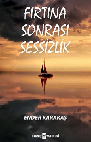 Fırtına Sonrası Sessizlik