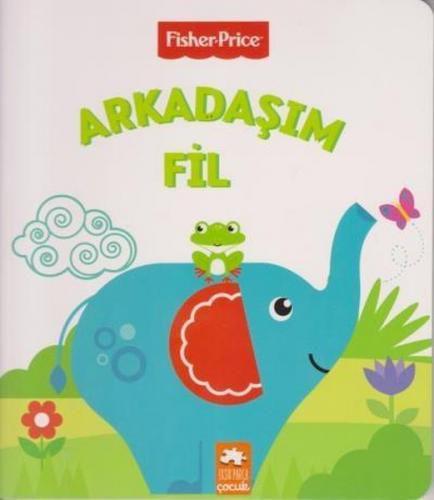 Fisher Price - Arkadaşım Fil