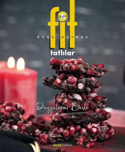 Fit Tatlılar - Duygularını Besle