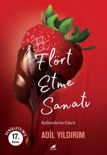 Flört Etme Sanatı - Kelimelerin Gücü